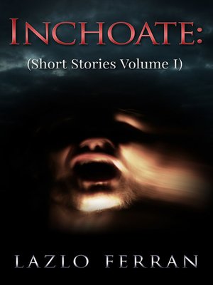 cover image of Inchoate